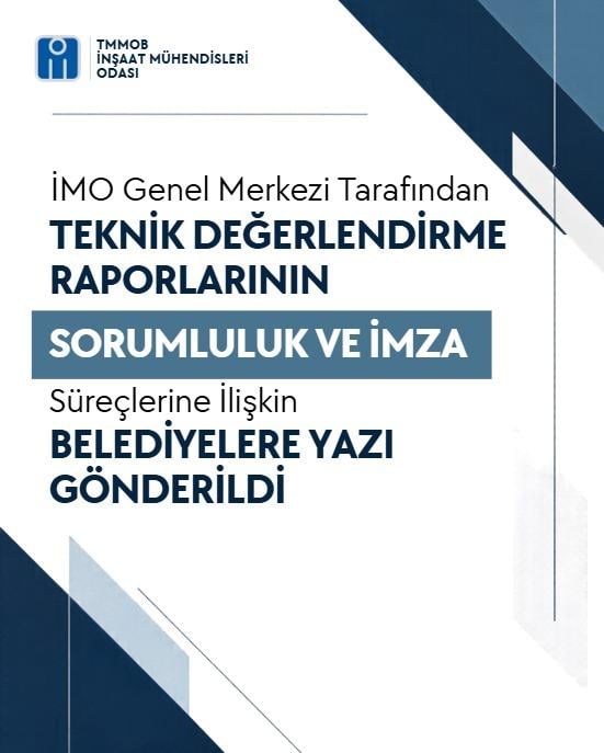 İMO Genel Merkezi Tarafından Teknik Değerlendirme Raporlarının.jpeg